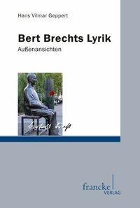 Cover: 9783772084041 | Bert Brechts Lyrik | Außenansichten | Hans Vilmar Geppert | Buch