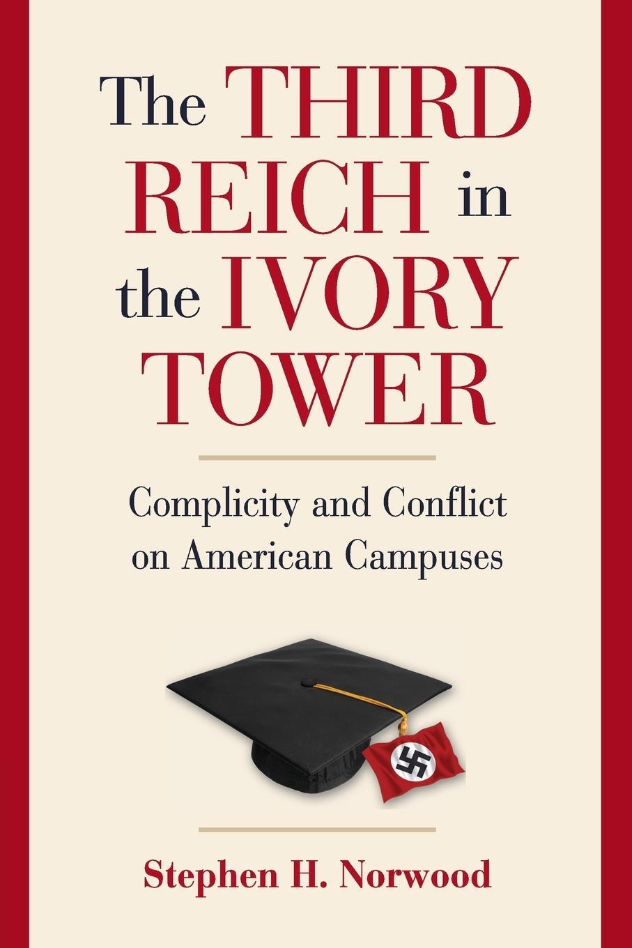 Cover: 9781107400580 | The Third Reich in the Ivory Tower | Stephen H. Norwood | Taschenbuch