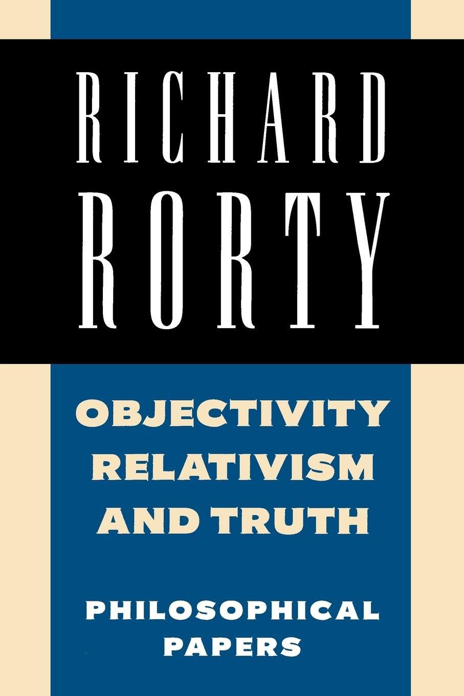 Cover: 9780521358774 | Objectivity, Relativism, and Truth | Philosophical Papers | Rorty