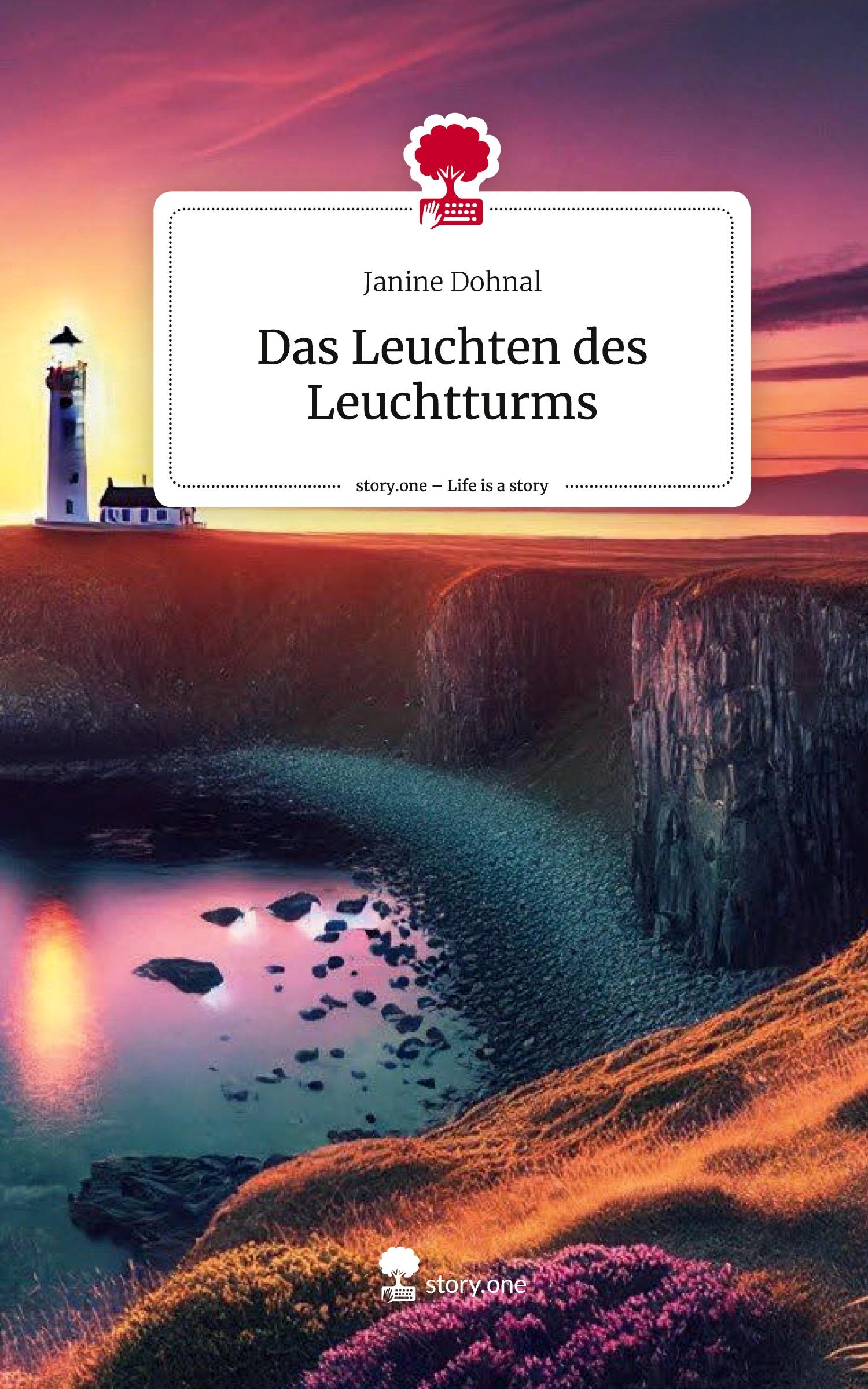 Cover: 9783711572288 | Das Leuchten des Leuchtturms. Life is a Story - story.one | Dohnal