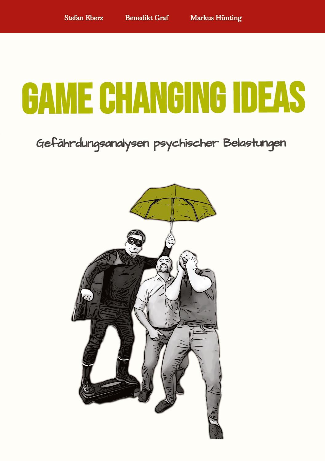 Cover: 9783347624580 | Game Changing Ideas für Gefährdungsanalysen psychischer Belastungen