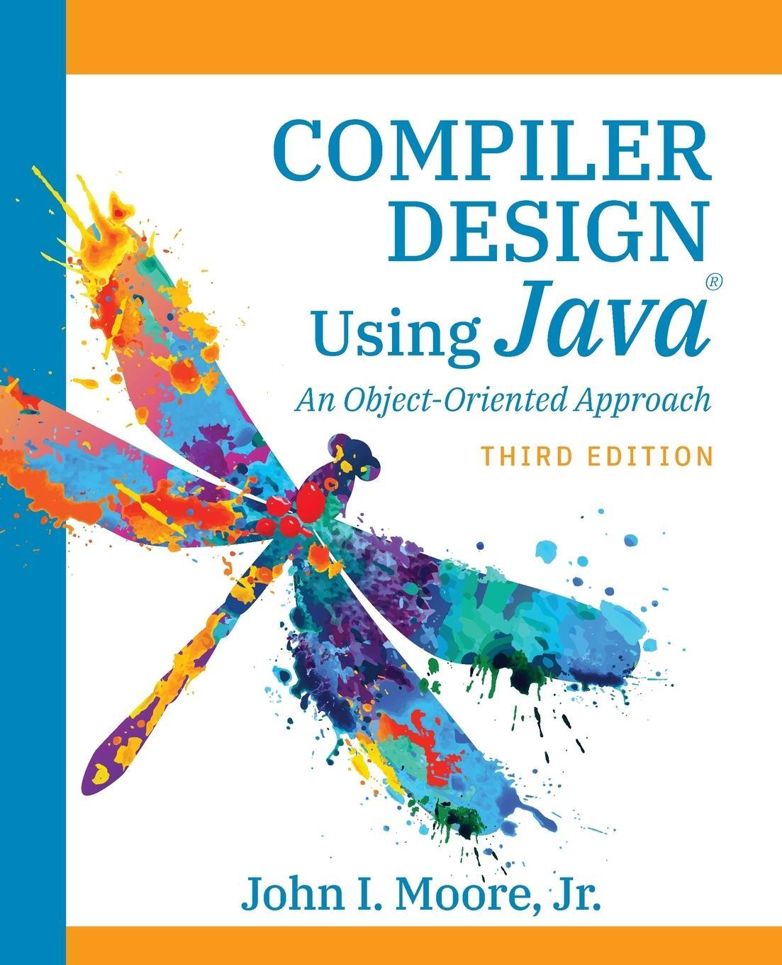 Cover: 9781734139129 | Compiler Design Using Java® | An Object-Oriented Approach | Moore
