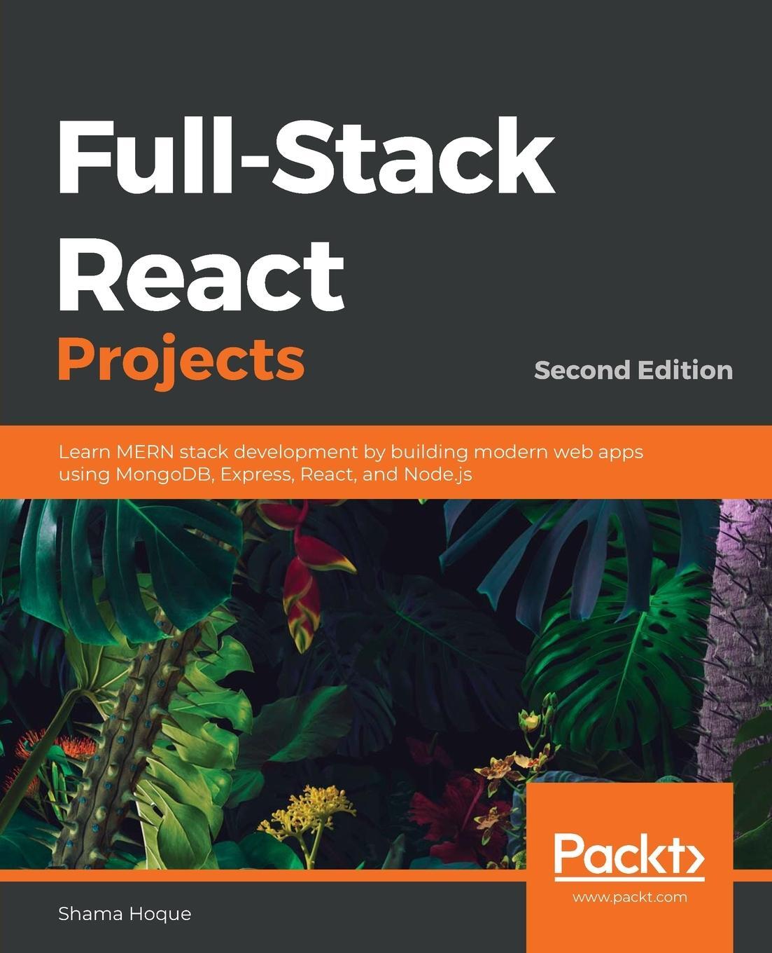 Cover: 9781839215414 | Full-Stack React Projects - Second Edition | Shama Hoque | Taschenbuch