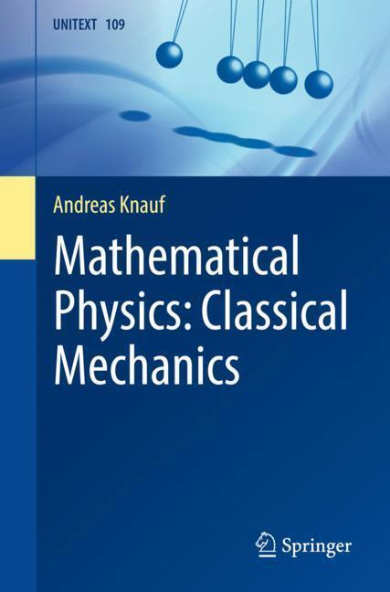 Cover: 9783662557723 | Mathematical Physics: Classical Mechanics | Andreas Knauf | Buch | XIV