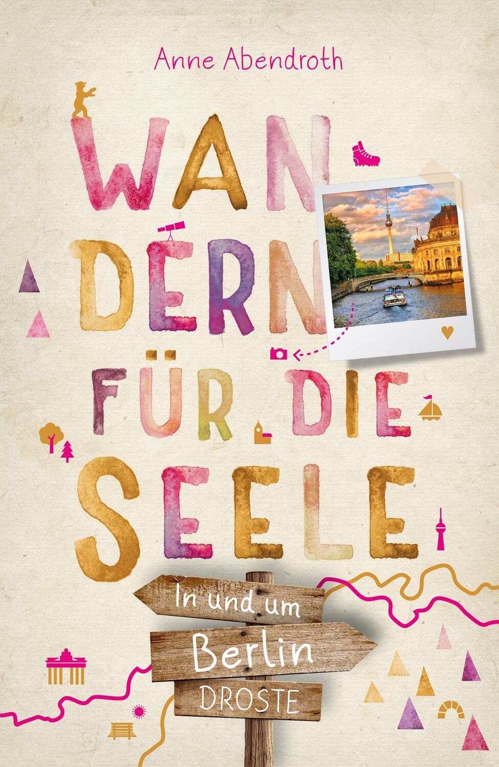 Cover: 9783770024148 | In und um Berlin. Wandern für die Seele | Wohlfühlwege | Abendroth