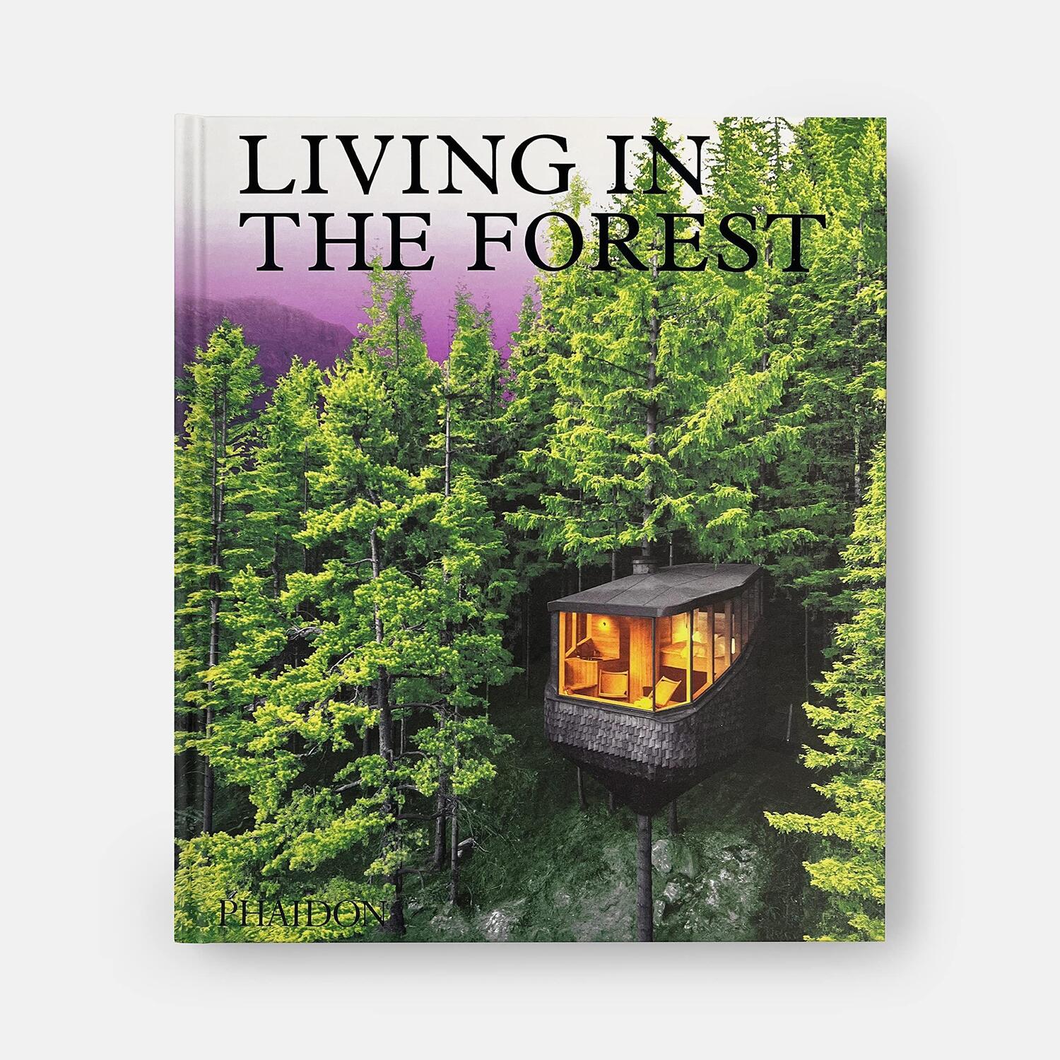 Bild: 9781838665593 | Living in the Forest | Editors Phaidon | Buch | Englisch | 2022
