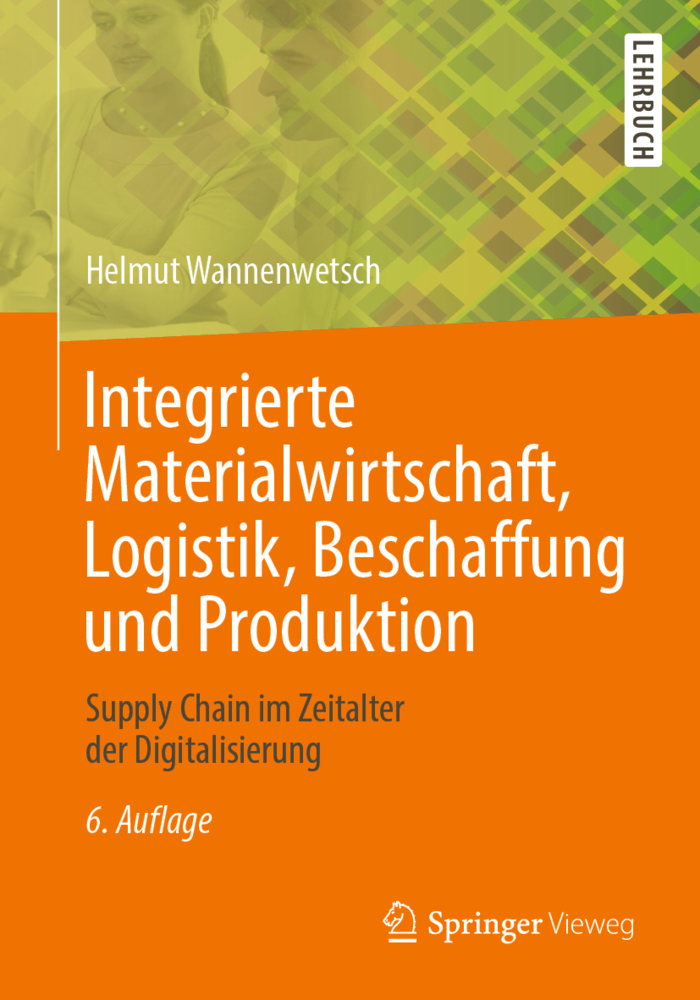 Cover: 9783662610947 | Integrierte Materialwirtschaft, Logistik, Beschaffung und Produktion