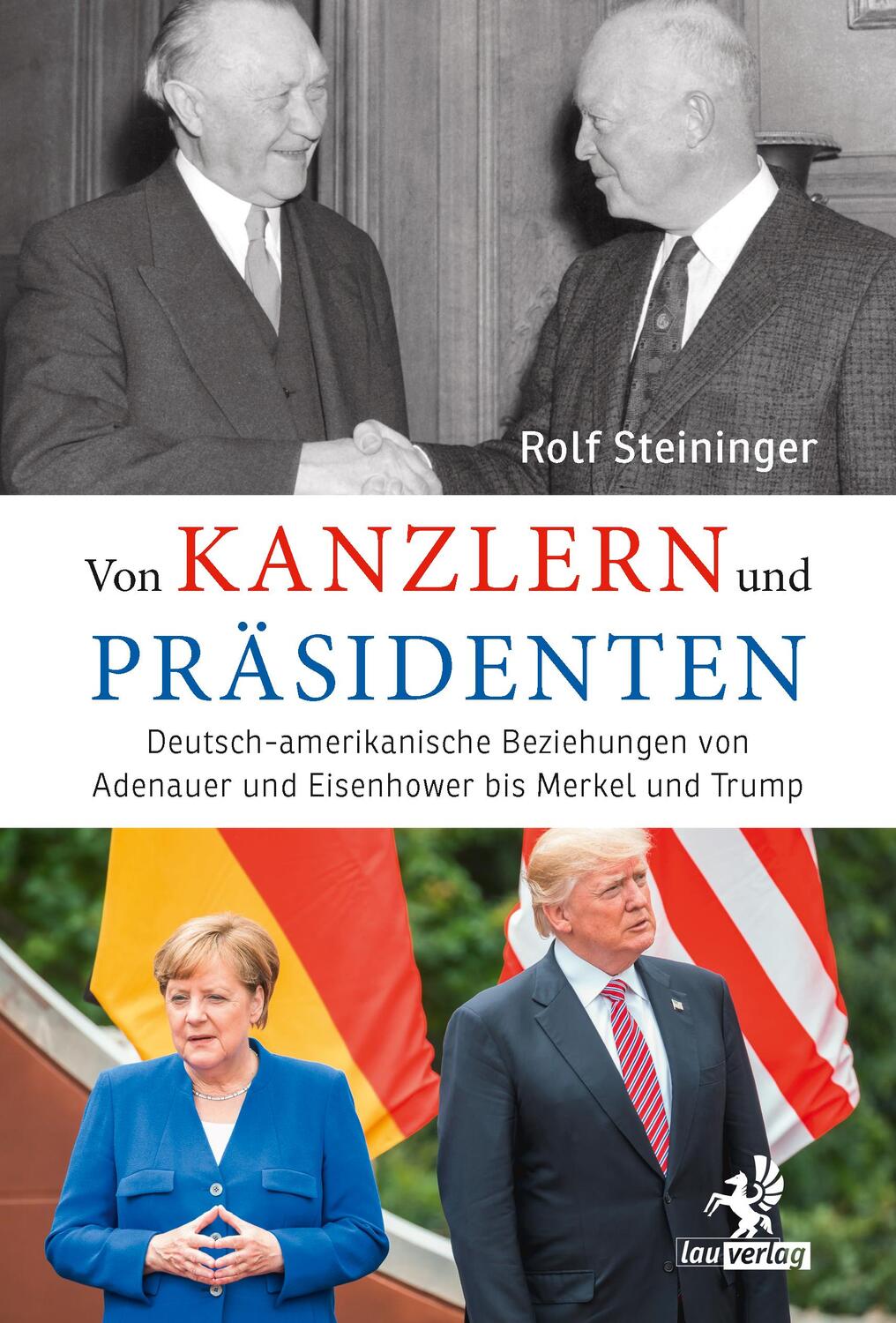 Cover: 9783957682062 | Von Kanzlern und Präsidenten | Rolf Steininger | Taschenbuch | Deutsch