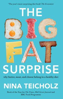 Cover: 9781925228106 | The Big Fat Surprise | Nina Teicholz | Taschenbuch | Englisch | 2015