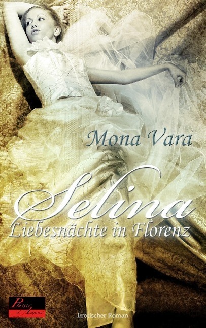 Cover: 9783938281017 | Selina | Liebesnächte in Florenz | Mona Vara | Taschenbuch | Paperback
