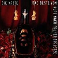 Cover: 5099747763724 | Das Beste Von Kurz Nach Früher Bis Jetze | Die Ärzte | Audio-CD | 1994