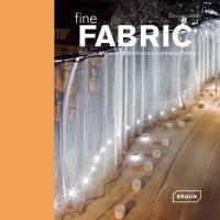 Cover: 9783037680049 | Fine Fabric | Delicate Materials for Architecture and Interior Design