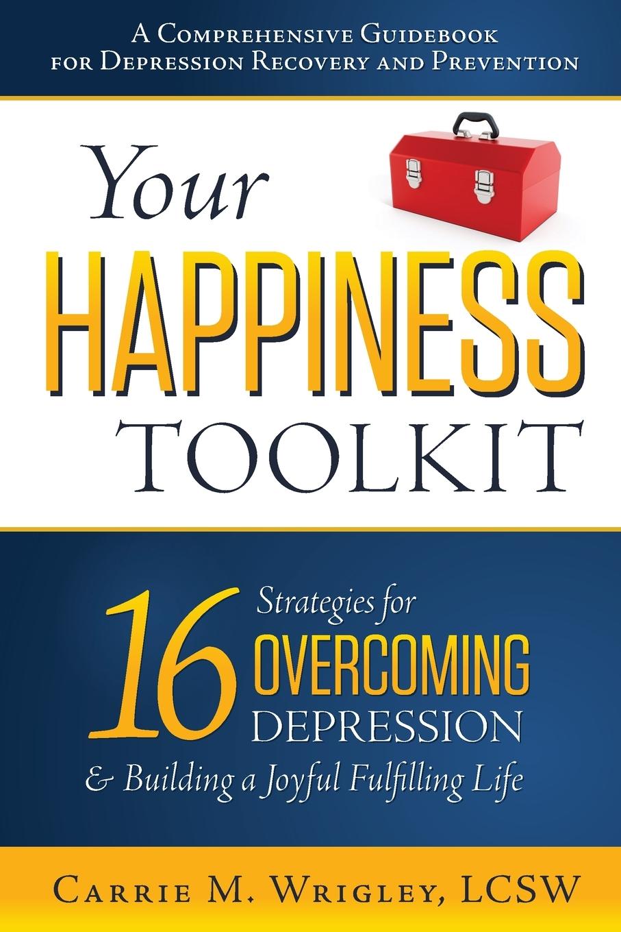 Cover: 9781733117500 | Your Happiness Toolkit | Carrie M. Wrigley | Taschenbuch | Englisch