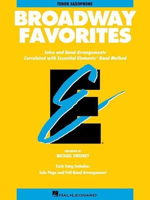 Cover: 9780793598489 | Essential Elements Broadway Favorites: BB Tenor Saxophone | Corp