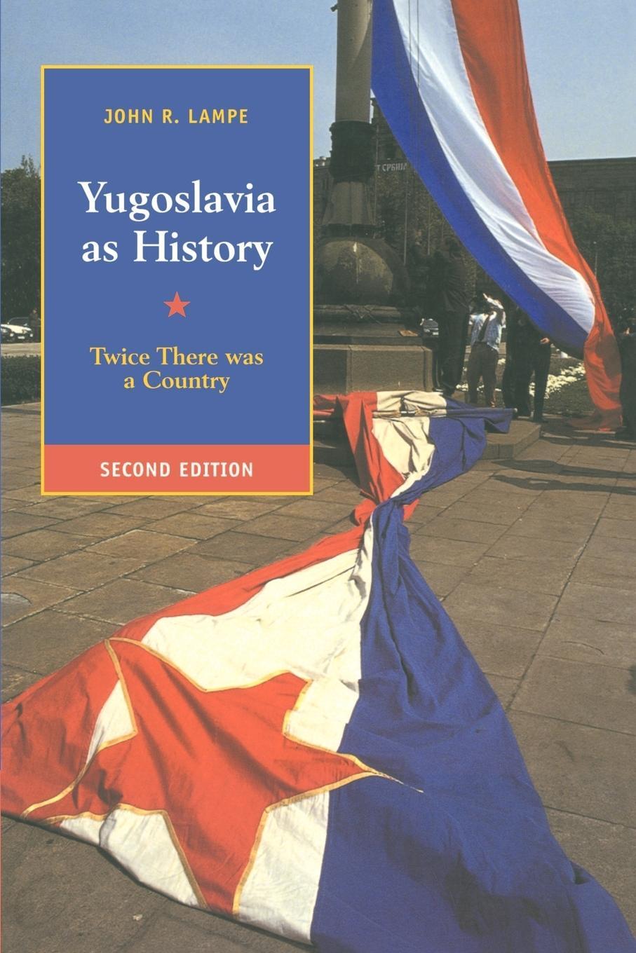 Cover: 9780521774017 | Yugoslavia as History | Twice There Was a Country | John R. Lampe