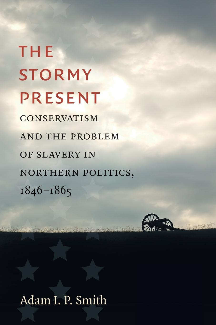 Cover: 9781469659084 | The Stormy Present | Adam I. P. Smith | Taschenbuch | Paperback | 2020