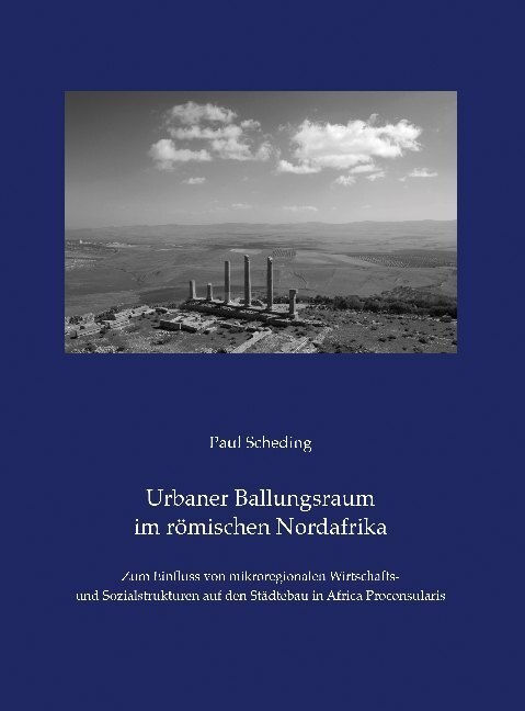 Cover: 9783954903139 | Urbaner Ballungsraum im römischen Nordafrika | Paul Scheding | Buch