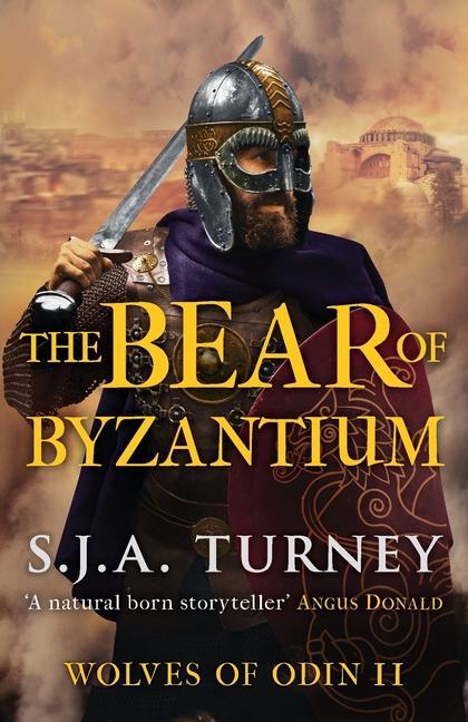 Cover: 9781800321304 | The Bear of Byzantium | S. J. A. Turney | Taschenbuch | Englisch