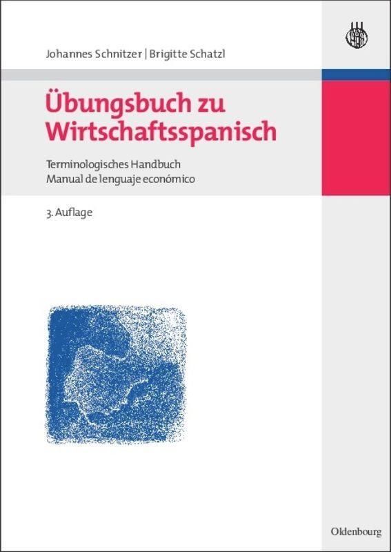Cover: 9783486579765 | Übungsbuch zu Wirtschaftsspanisch | Johannes Schnitzer (u. a.) | Buch