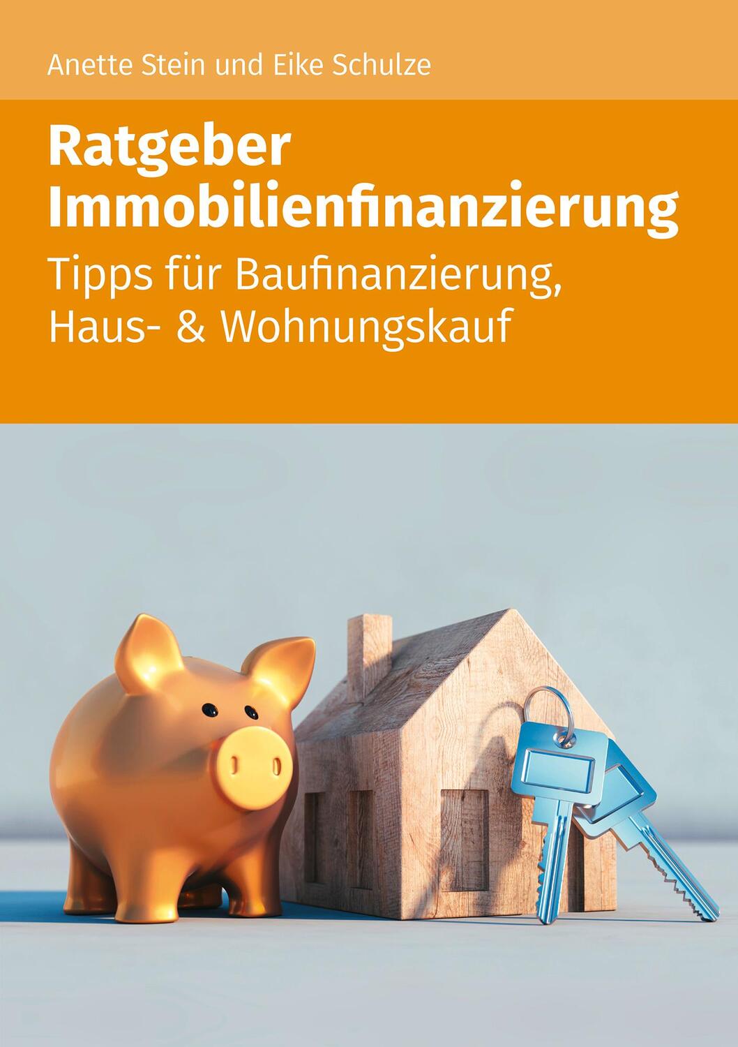 Cover: 9783965332027 | Ratgeber Immobilienfinanzierung | Anette Stein (u. a.) | Taschenbuch