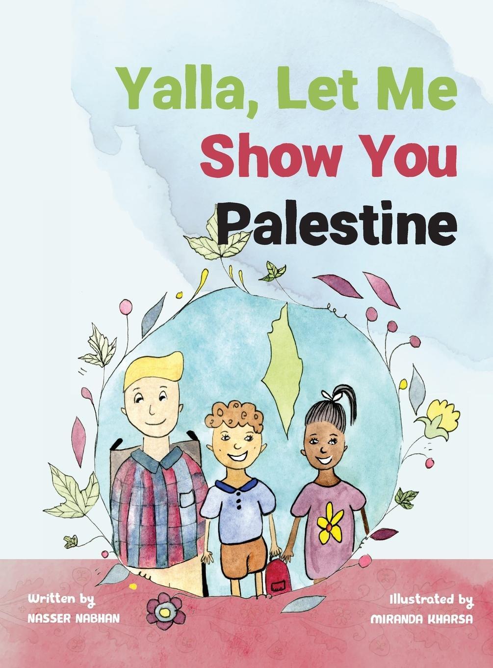 Cover: 9781736397206 | Yalla, Let Me Show You Palestine | Nasser Nabhan | Buch | Englisch