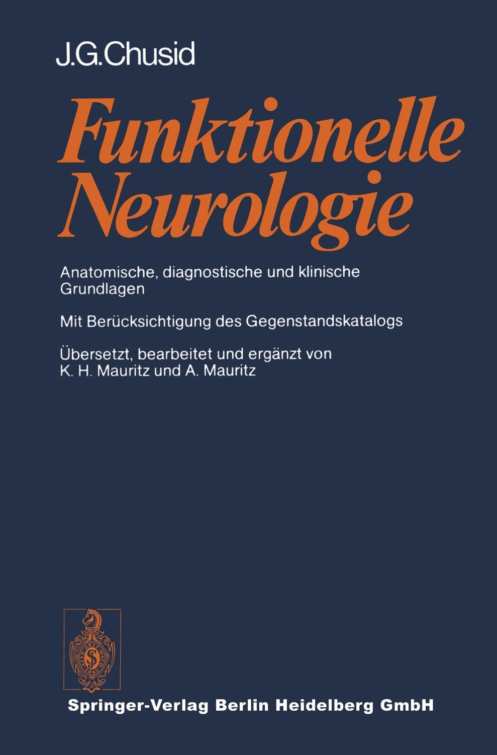 Cover: 9783540086109 | Funktionelle Neurologie | J. G. Chusid | Taschenbuch | Paperback | xv