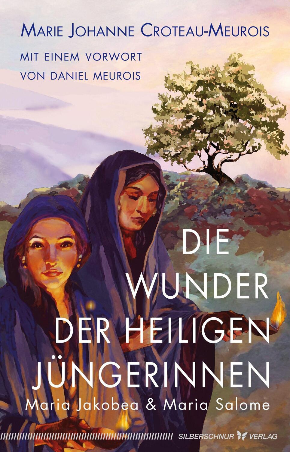 Cover: 9783969330234 | Die Wunder der heiligen Jüngerinnen Maria Jakobea und Maria Salome