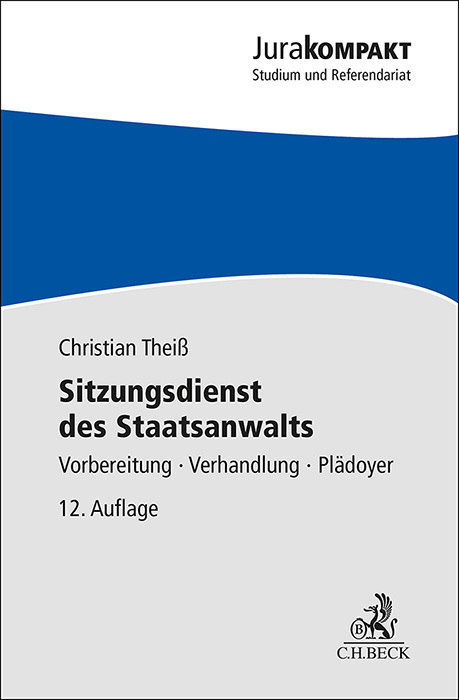 Cover: 9783406816079 | Sitzungsdienst des Staatsanwalts | Christian Theiß | Taschenbuch | XV