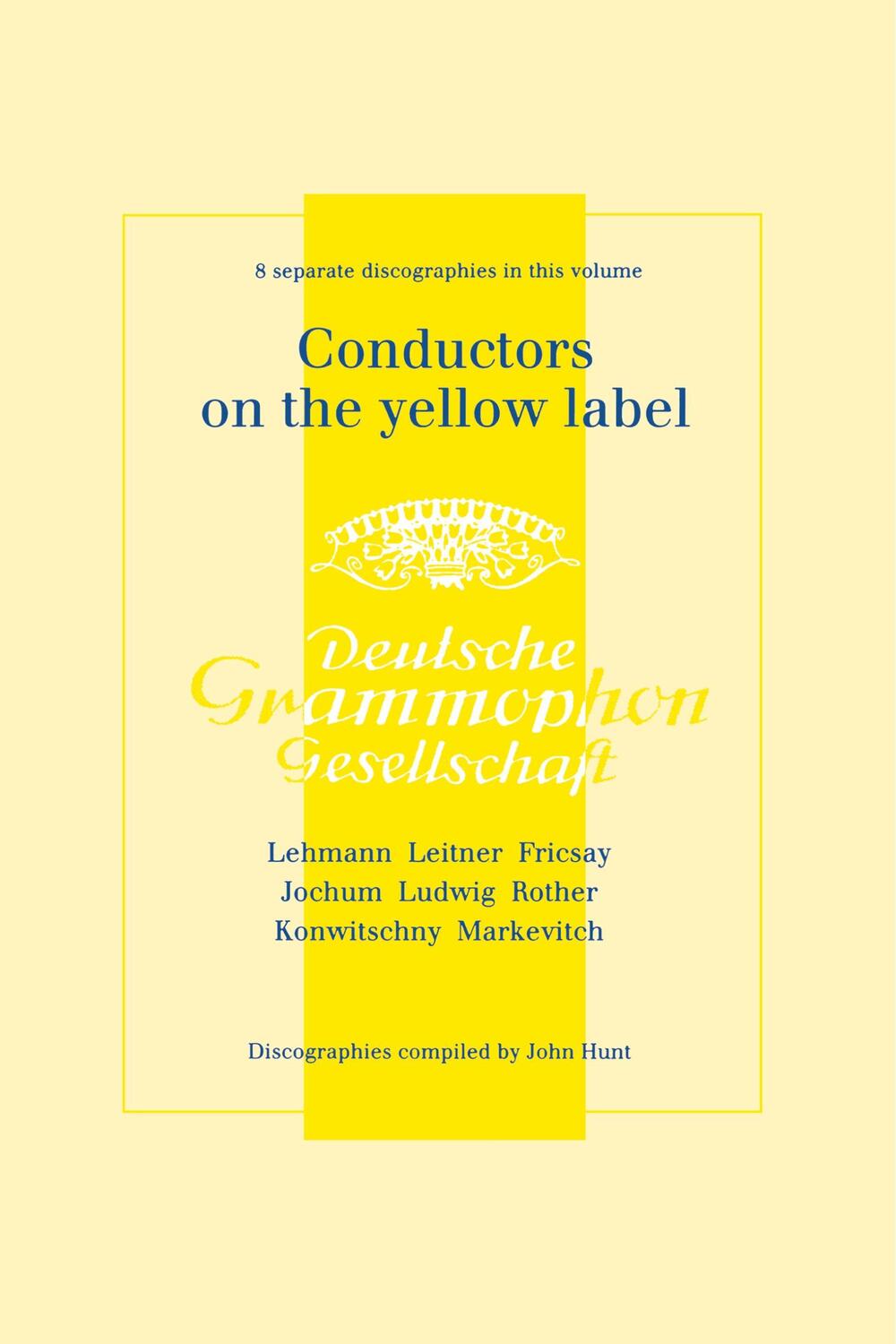 Cover: 9781901395945 | Conductors On The Yellow Label [Deutsche Grammophon]. 8...