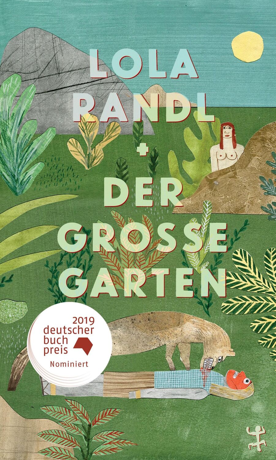 Cover: 9783957579645 | Der Große Garten | Lola Randl | Taschenbuch | 320 S. | Deutsch | 2021