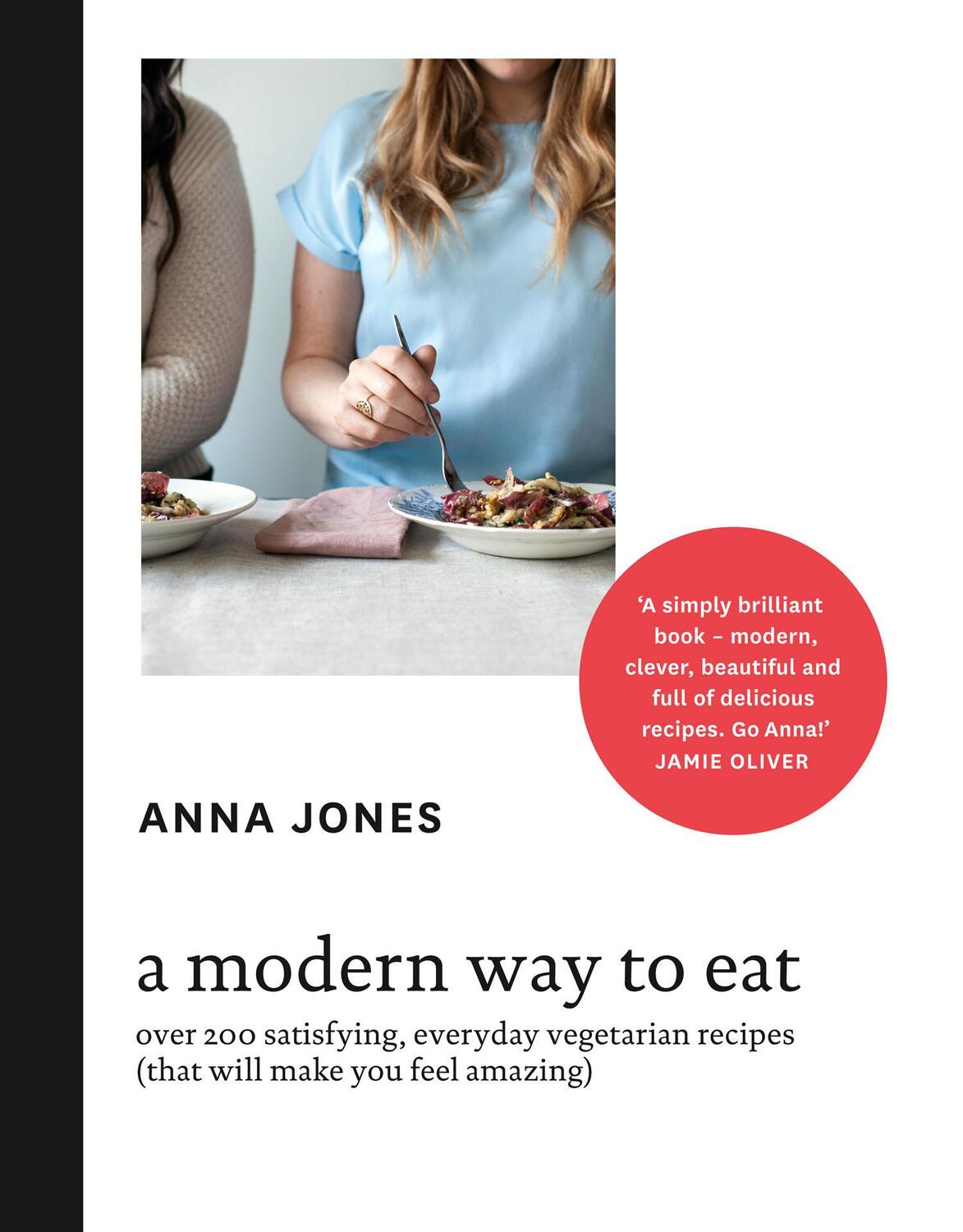 Cover: 9780007516704 | A Modern Way to Eat | Anna Jones | Buch | 400 S. | Englisch | 2014