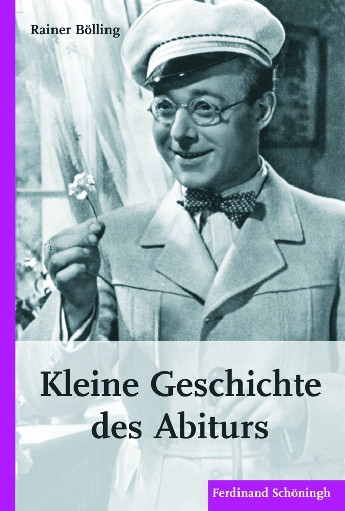 Cover: 9783506769046 | Kleine Geschichte des Abiturs | Rainer Bölling | Taschenbuch | 211 S.