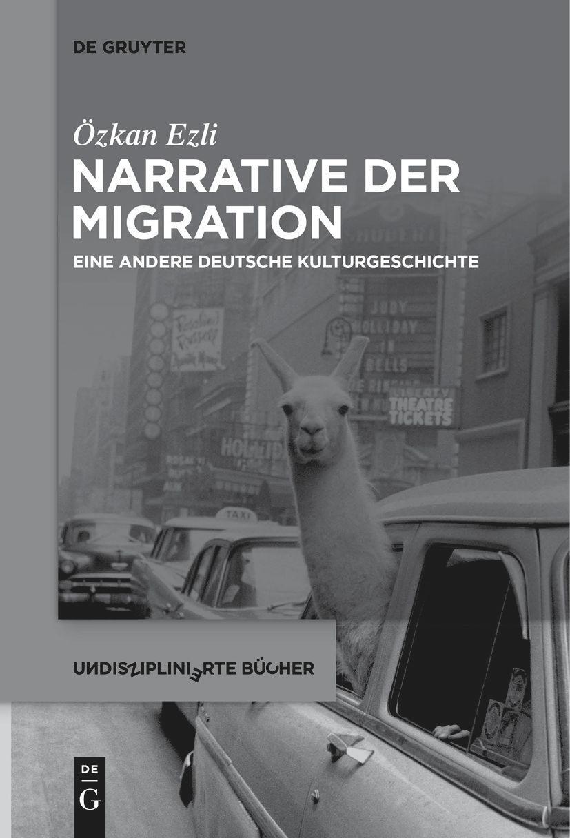 Cover: 9783111270258 | Narrative der Migration | Eine andere deutsche Kulturgeschichte | Ezli