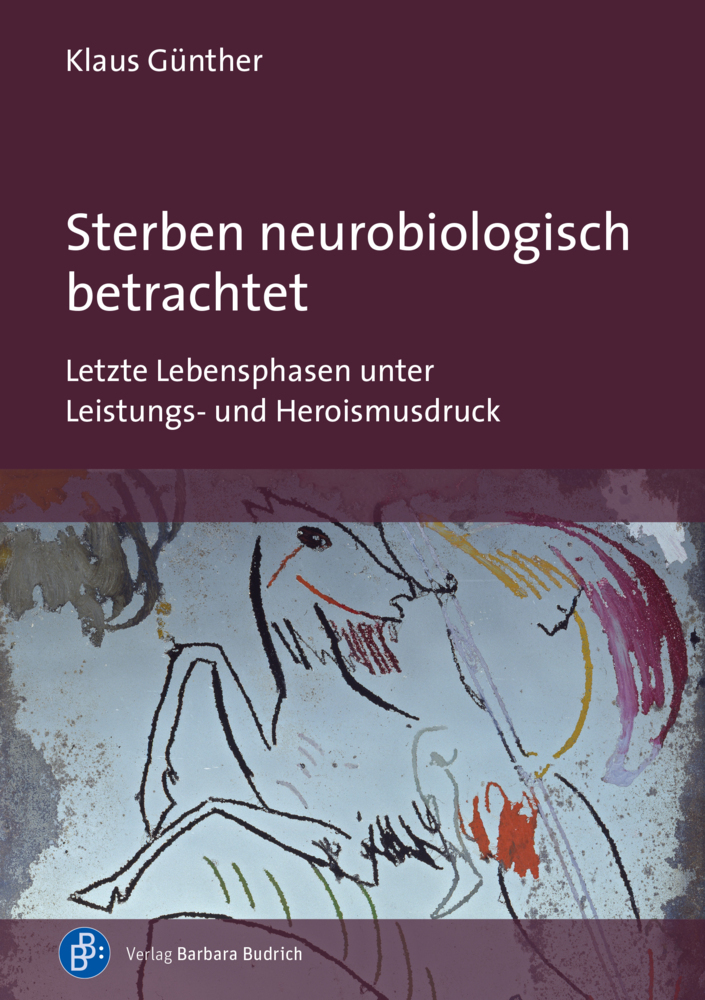 Cover: 9783847424628 | Sterben neurobiologisch betrachtet | Klaus Günther | Taschenbuch