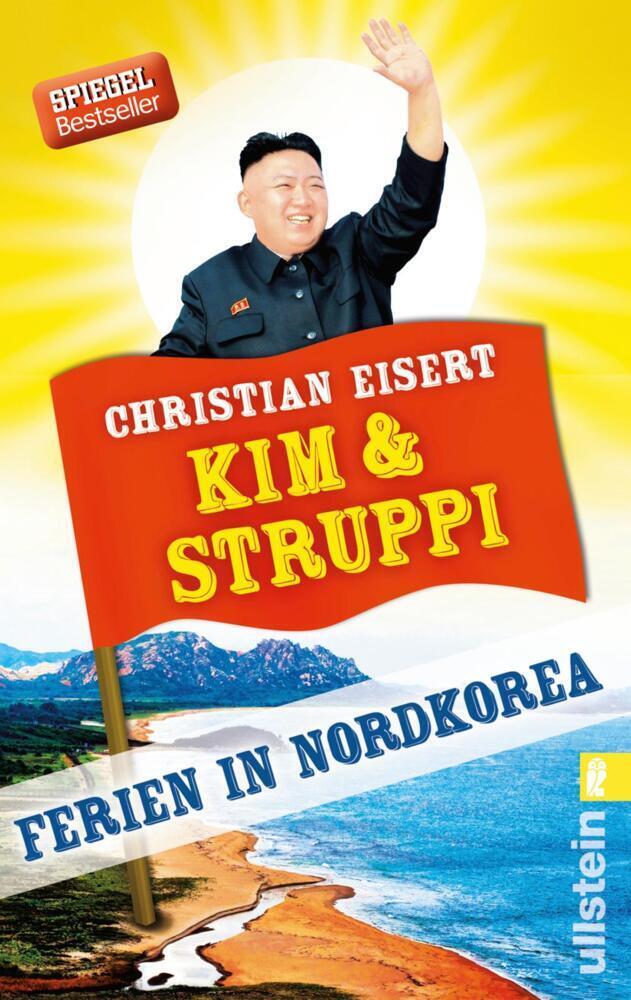 Cover: 9783548376004 | Kim und Struppi | Ferien in Nordkorea | Christian Eisert | Taschenbuch