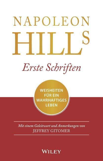 Cover: 9783527510030 | Napoleon Hills erste Schriften | Napoleon Hill (u. a.) | Taschenbuch