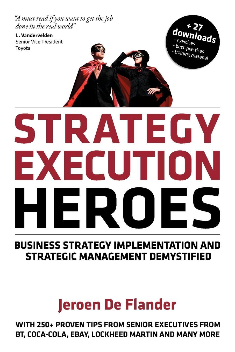 Cover: 9789081487313 | Strategy Execution Heroes | Jeroen De Flander | Taschenbuch | Englisch