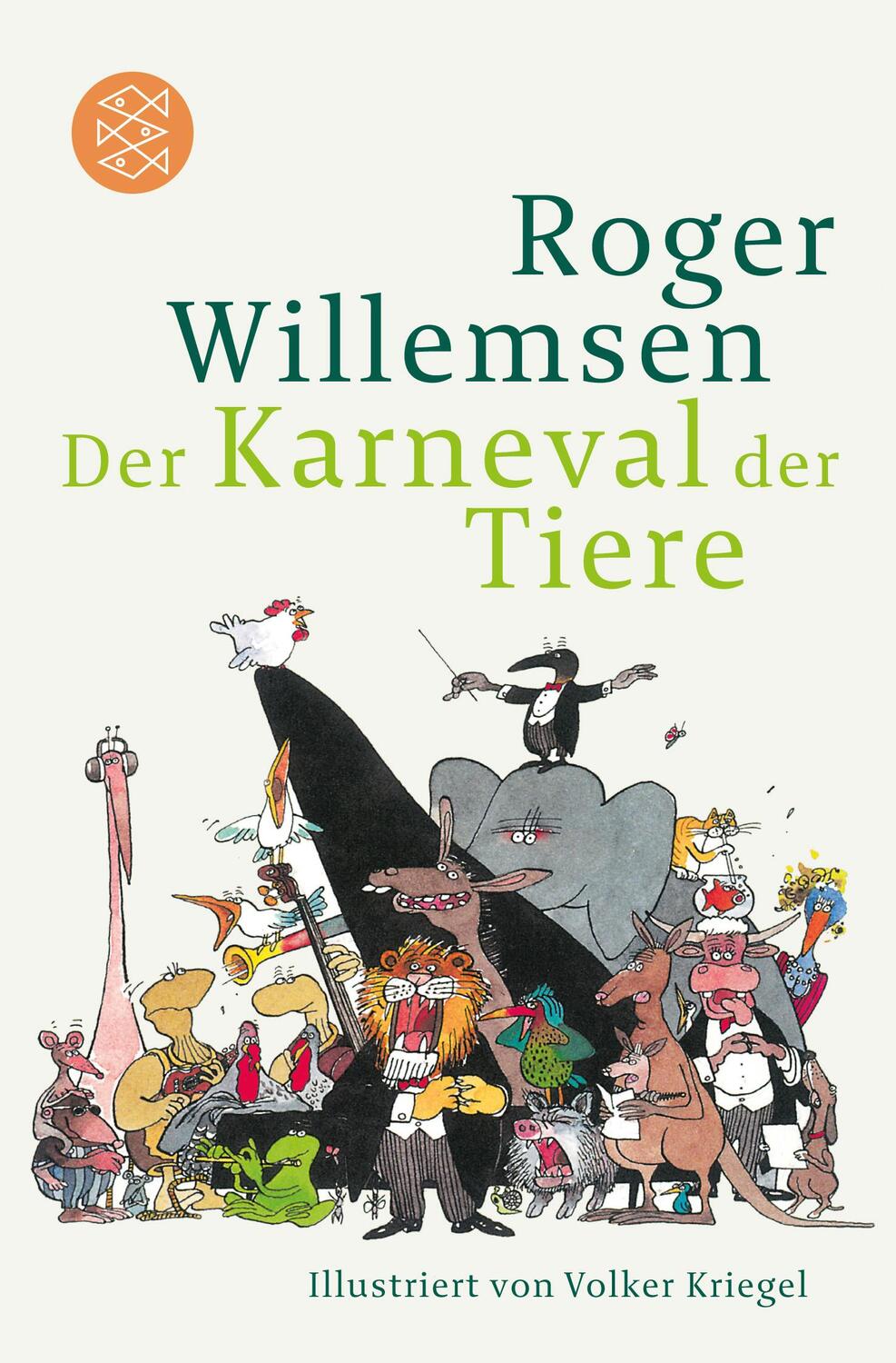 Cover: 9783596197170 | Karneval der Tiere | Illustriert von Volker Kriegel | Roger Willemsen