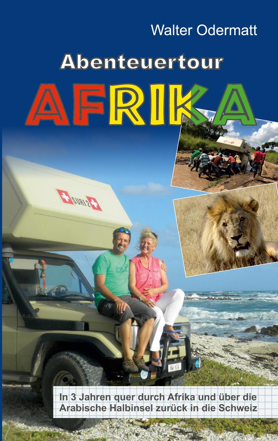 Cover: 9783347102743 | Abenteuertour Afrika | Walter Odermatt | Buch | 452 S. | Deutsch