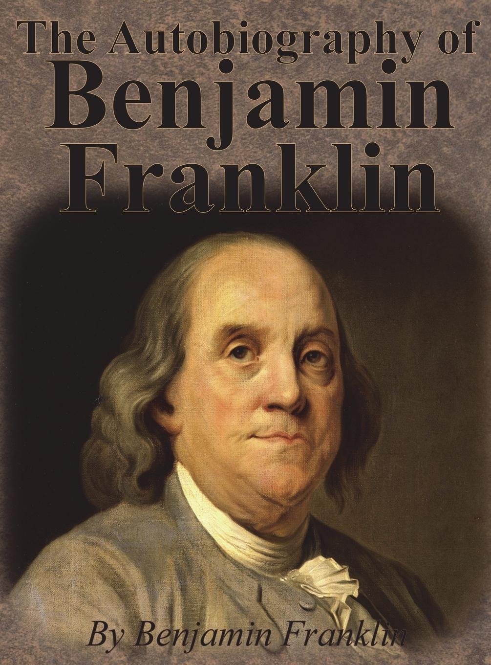 Cover: 9781640320024 | The Autobiography of Benjamin Franklin | Benjamin Franklin | Buch