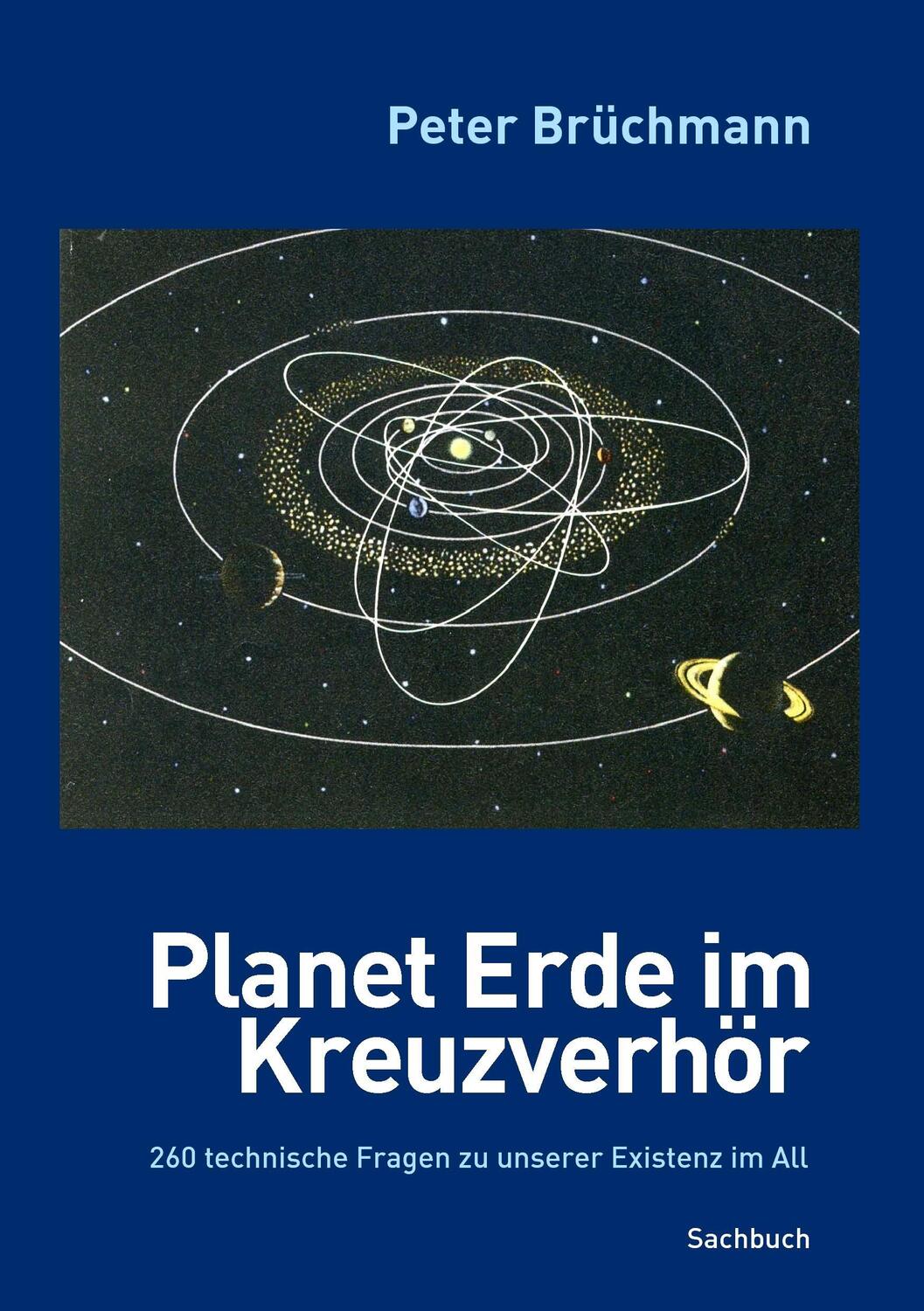 Cover: 9783738694833 | Planet Erde im Kreuzverhör | Peter Brüchmann | Taschenbuch | Paperback