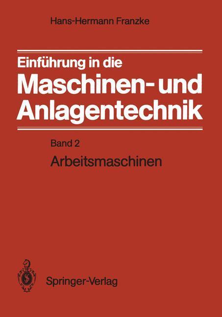Cover: 9783540505525 | Einführung in die Maschinen- und Anlagentechnik | Hans-Hermann Franzke