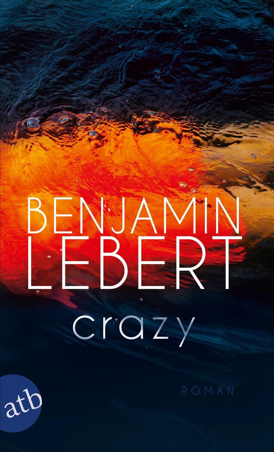 Cover: 9783746638386 | Crazy | Roman | Benjamin Lebert | Taschenbuch | Deutsch | 2021
