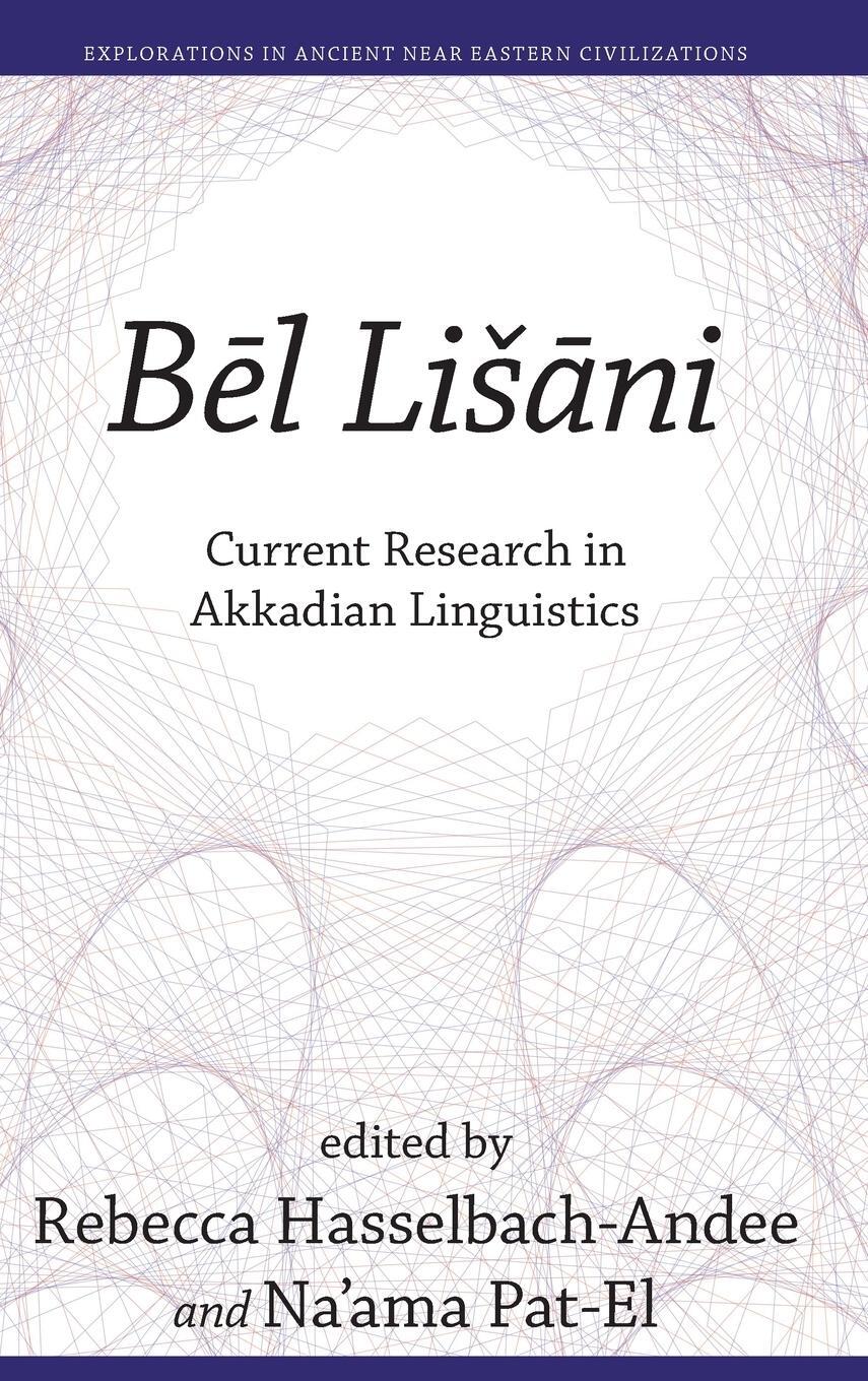 Cover: 9781646021352 | Be¿l Lis¿a¿ni | Current Research in Akkadian Linguistics | Pat-El
