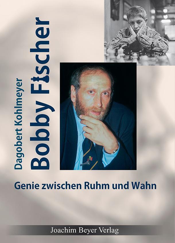 Cover: 9783959201544 | Bobby Fischer | Genie zwischen Ruhm und Wahn | Dagobert Kohlmeyer