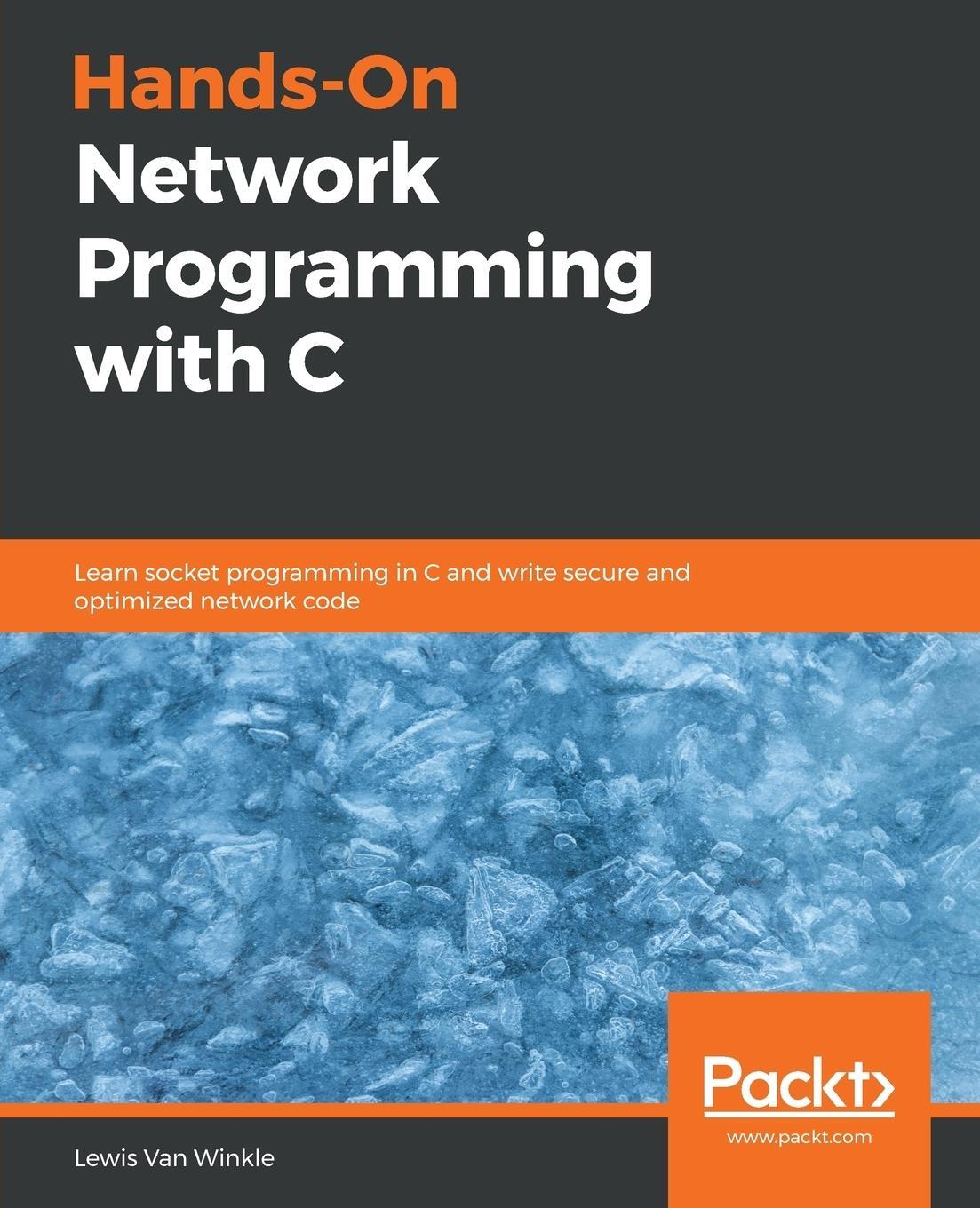 Cover: 9781789349863 | Hands-On Network Programming with C | Lewis van Winkle | Taschenbuch