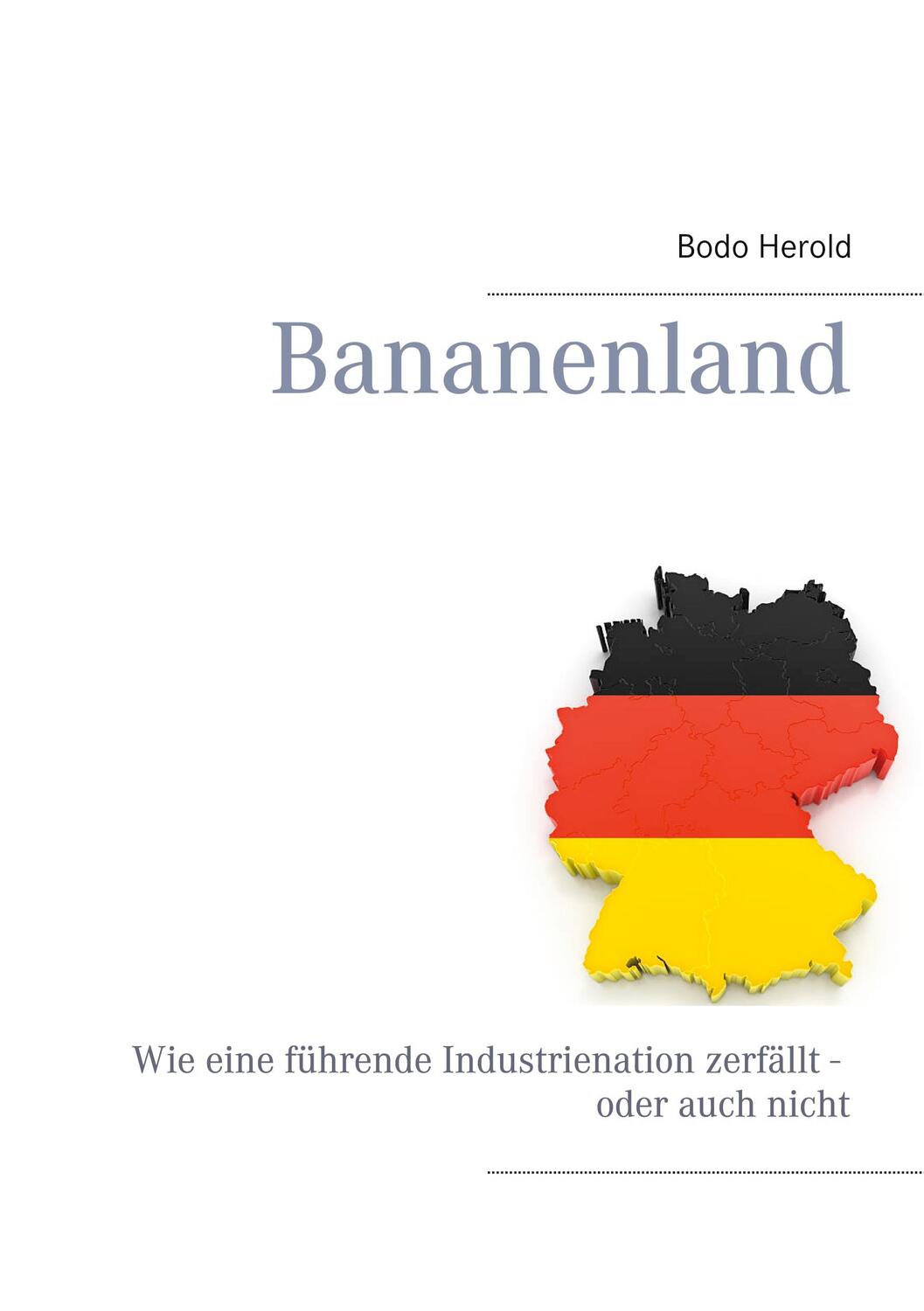 Cover: 9783752639070 | Bananenland | Bodo Herold | Taschenbuch | Books on Demand