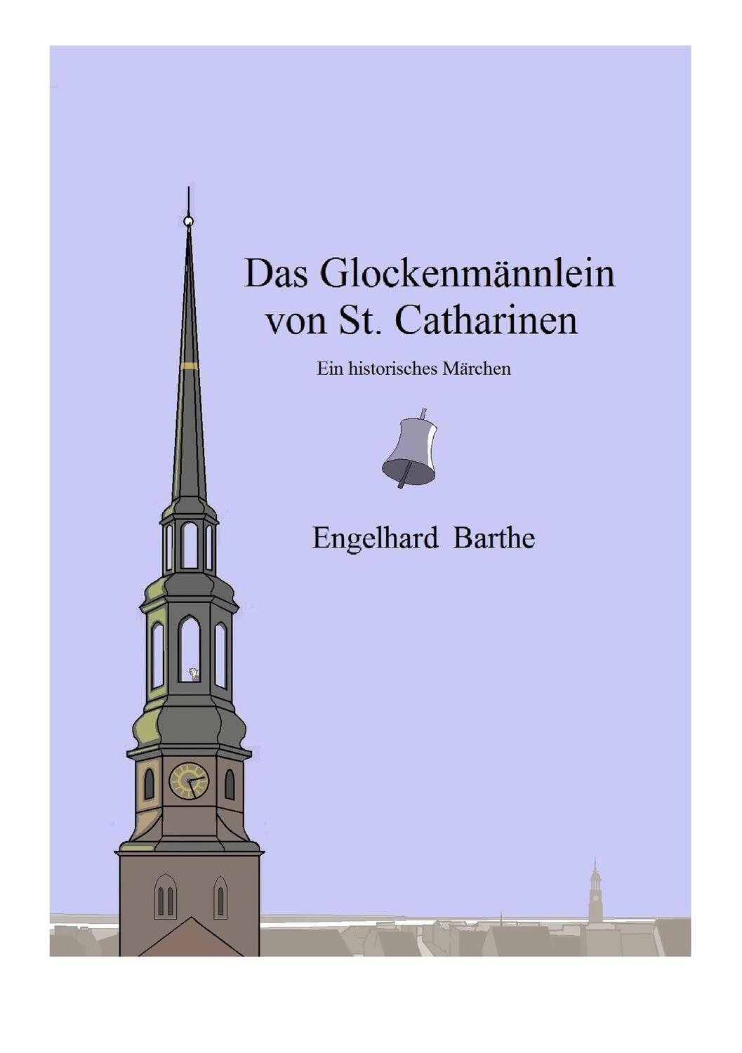 Cover: 9783748128205 | Das Glockenmännlein | von St.Catharinen | Susanne Hasselmann-Barthe