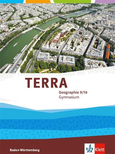 Cover: 9783121046065 | TERRA Geographie 9/10. Ausgabe Baden-Württemberg Gymnasium....