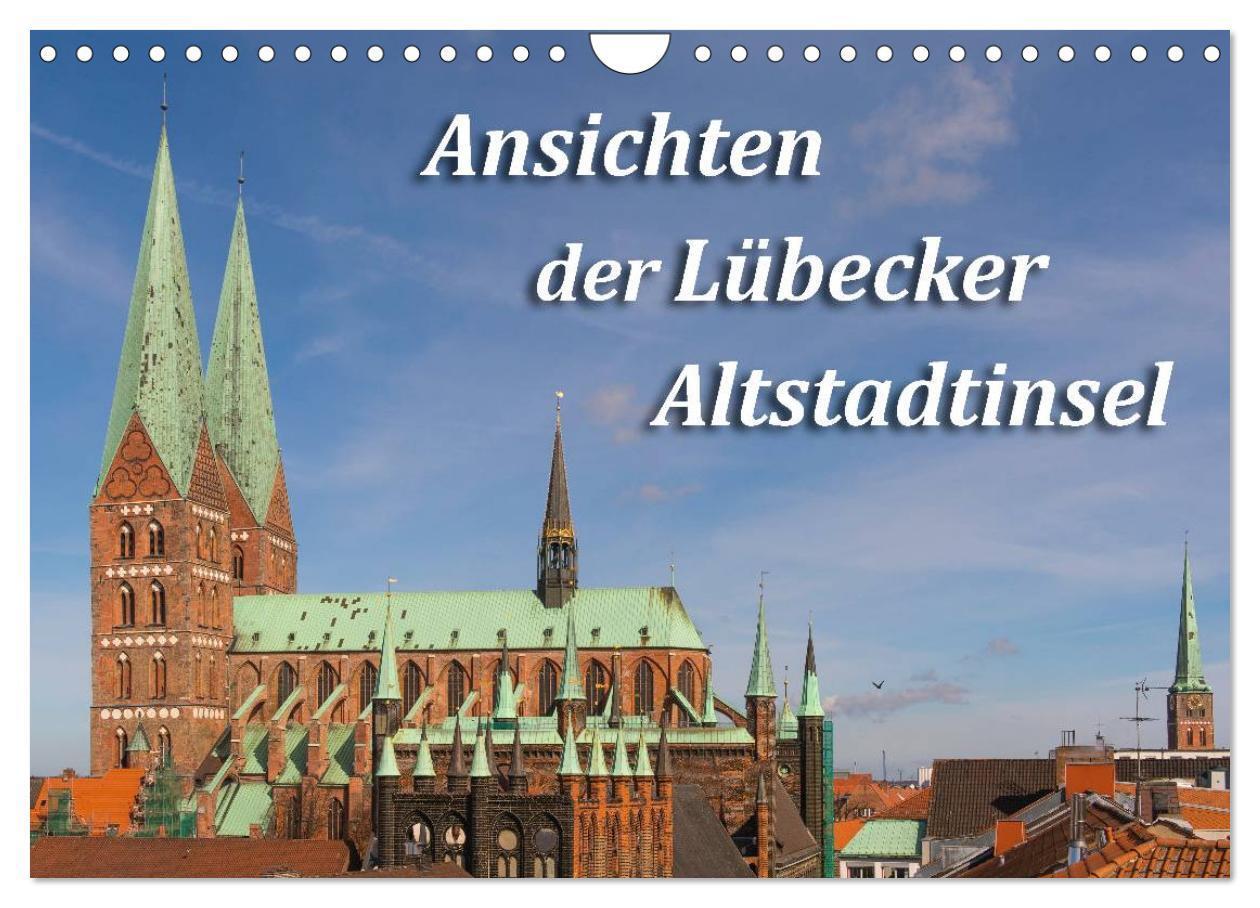 Cover: 9783675767508 | Ansichten der Lübecker Altstadtinsel (Wandkalender 2024 DIN A4...